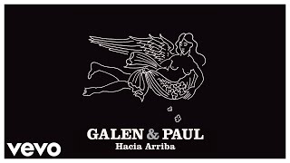 Video voorbeeld van "Galen & Paul, Galen Ayers, Paul Simonon - Hacia Arriba (Official Visualiser)"