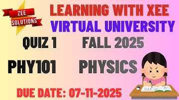 PHY101 Physics Quiz 1 Fall 2025 Virtual University of Pakistan