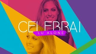 Lu Alone - Celebrai (Clipe Oficial)