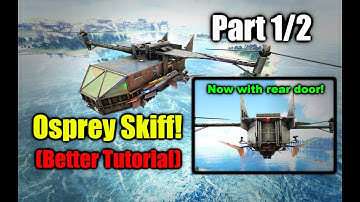 Ark:SE - Tutorial - Better Skiff Osprey Helicopter - Part 1 (Xbox/PC Online)