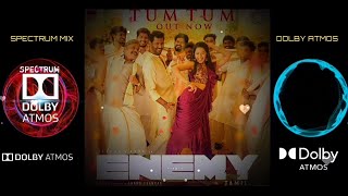 Tum Tum Song - Dolby Atmos Surround Sound | Enemy | SMDA #tumtum #dolbyatmos