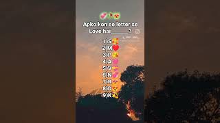 Apko Kon Se Letter Se Love H