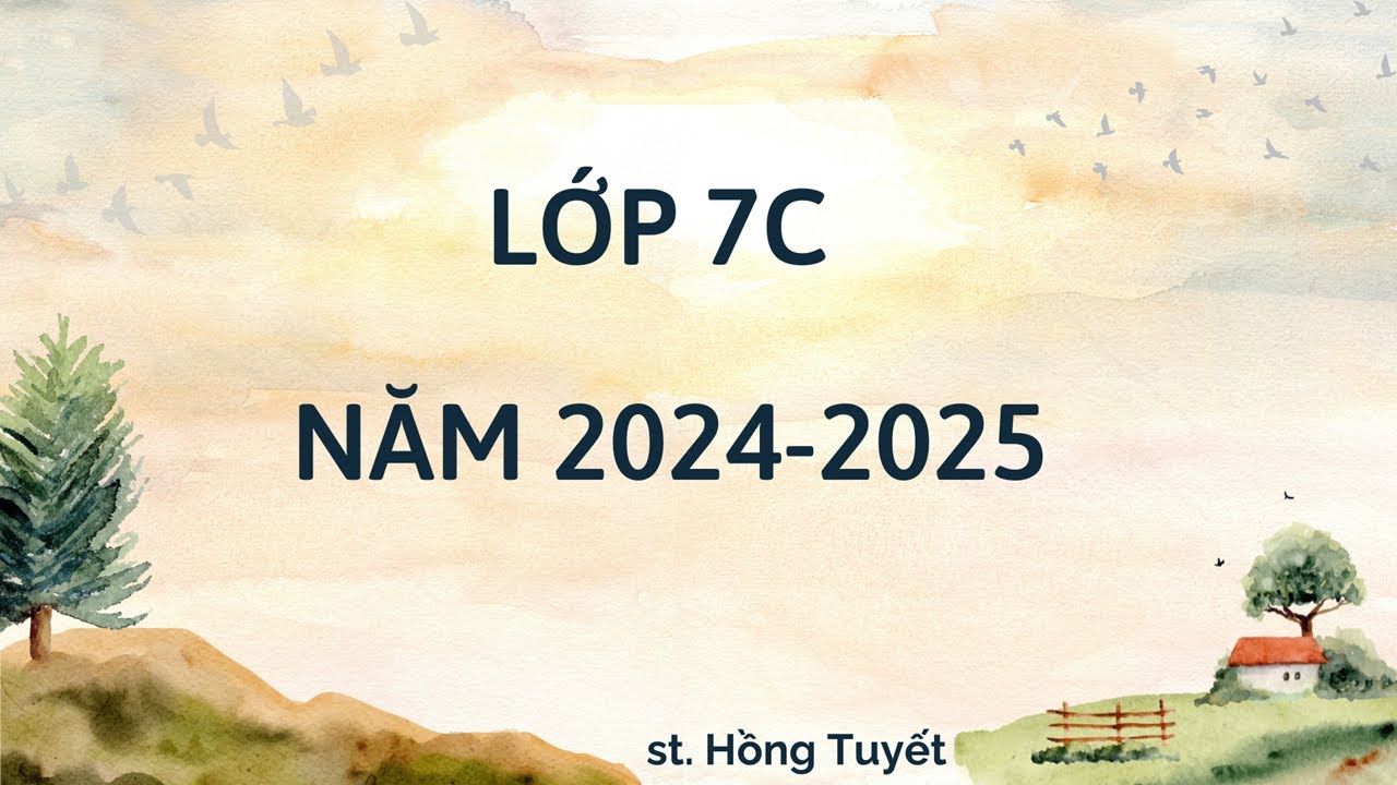 LỚP 7C 2024 - 2025 - YouTube