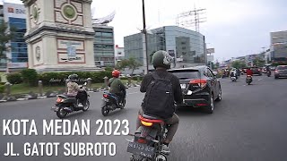 KOTA  MEDAN  TERBARU  2023  DARI  JALAN  GATOT  SUBROTO