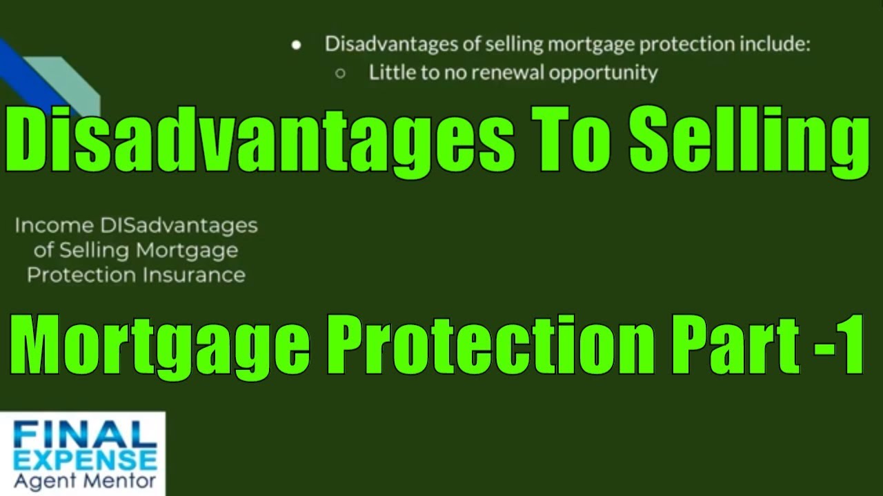 Income Disadvantages Of Selling Mortgage Protection Insurance - Part 1