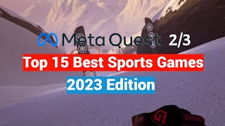 Oculus Meta Quest 2 / 3 Top 15 Sports Games for New Users  - 2023 Edition
