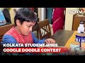 Kolkata Student 10 Wins Google Doodle Contest