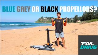 New Foil Drive Props Blue, Grey Or Black Props?