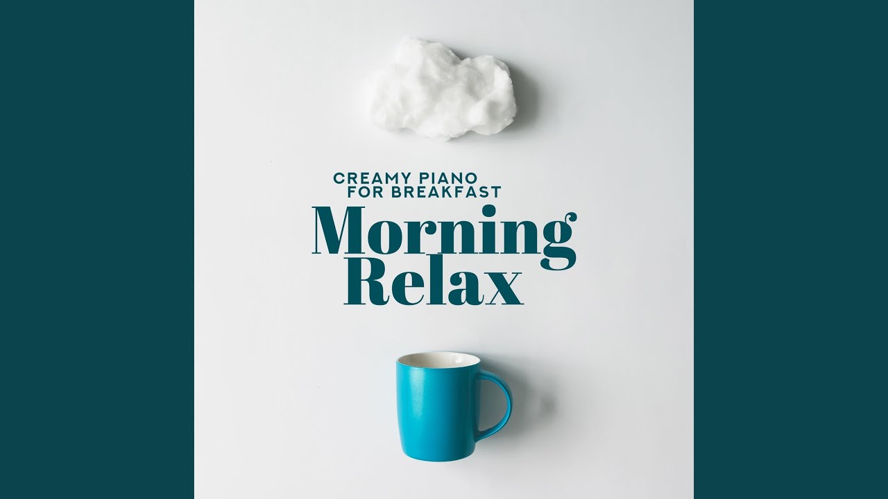 Creamy Piano for Breakfast