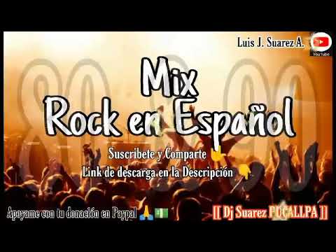 👉 MIX ROCK en ESPAÑOL de los 80 y 90 🎵🎵🎵    CLÁSICOS DE LOS 80 & 90    Dj Suarez PUCALLPA