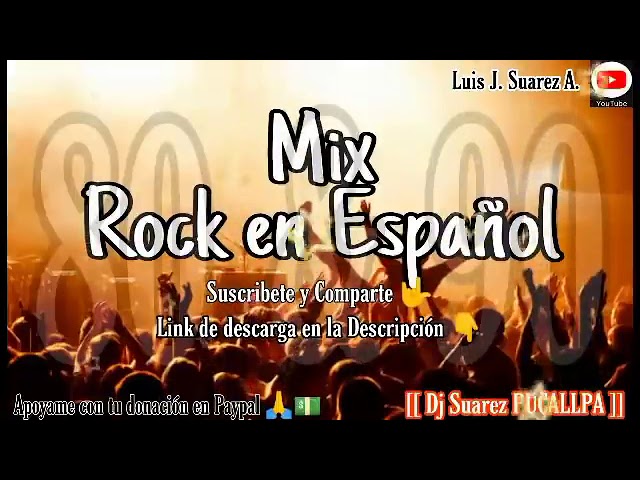 👉 MIX ROCK en ESPAÑOL de los 80 y 90 🎵🎵🎵    CLÁSICOS DE LOS 80 & 90    Dj Suarez PUCALLPA