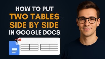 How To Put Two Tables Side By Side In Google Docs - Step by Step Guide