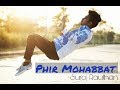 Phir Mohabbat |DubstepMix|Dance Choreography|Suraj Rauthan