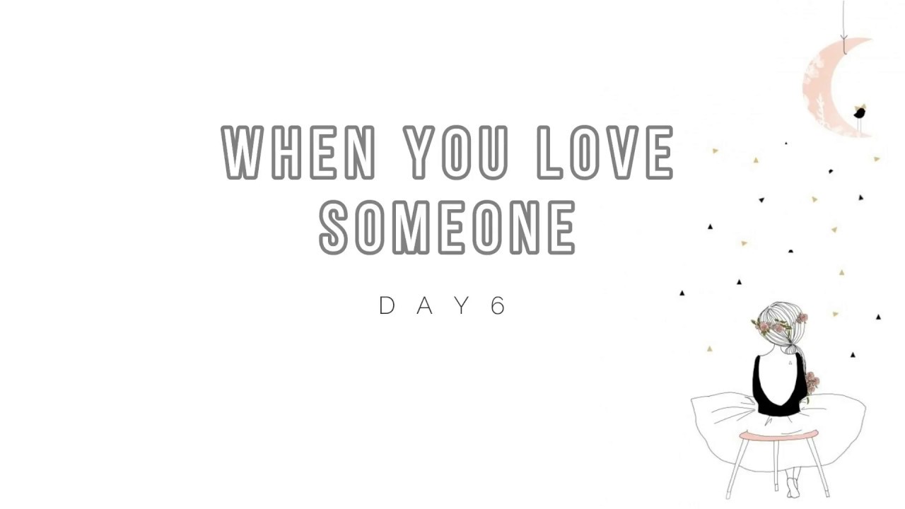Day6 When You Love Someone Easy Lyrics