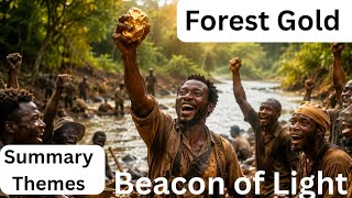 Forest Gold (Beacon of Light ) Summary, Themes, Characters, Setting...