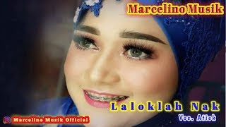 Laloklah Nak'Vanny Vabiola'[Minang]~Atieka Feat Marcelino Musik ' '