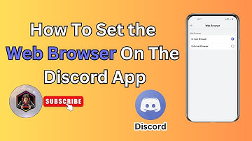 How To Set the Web Browser On The Discord App | Tips & Tricks