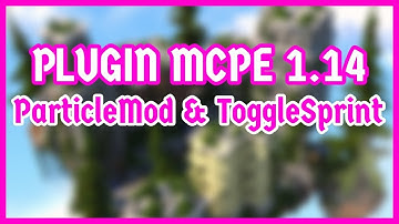 Plugin MCPE 1.14 ToggleSprint & ParticleMOD