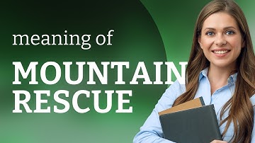 Mountain Rescue: A Lifesaving Mission