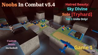 [Noobs in Combat v5.4] | Sky Divine - Solo [Tryhard] [T1 Only] (1)