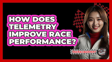 How Does Telemetry Improve Race Performance?