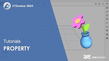 XYZmaker 3DKit Tutorials  I Property