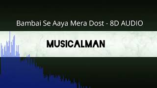 Bambai Se Aaya Mera Dost  8d   Alman  Aap Ki Khatir 1977 Bappi Lahiri Use Headphones