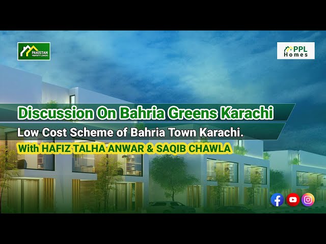 Discussion on Bahria Greens Low Cost Scheme of Bahria Town Karachi