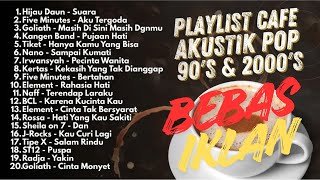Download Lagu LAGU INDONESIA 90-an \u0026 2000-an BAND POP HITS NOSTALGIA | Playlist Full Album Akustik MP3
