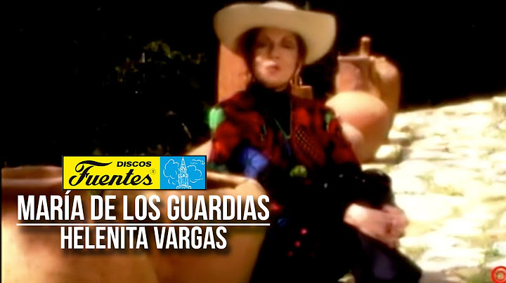 Maria De Los Guardias - Helenita Vargas (Video Oficial) | Discos Fuentes