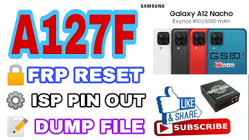 A12 ┃SM-A127F [Exynos 850] I.S.P PIN OUT FREE │FRP RESET│DUMP FILE READ│GSM iNFO™️  ⚙️ W🌐rld 1