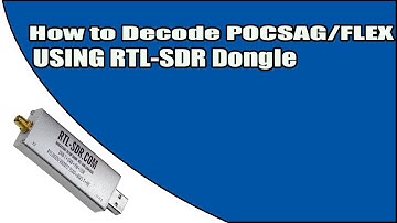 How to Decode POCSAG & FLEX using an RTL-SDR Dongle