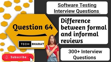 What is the difference between formal & informal reviews | Software testing interview question 2025
