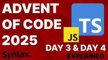 Advent of Code | Day 3 and Day 4 Explained | JavaScript / TypeScript