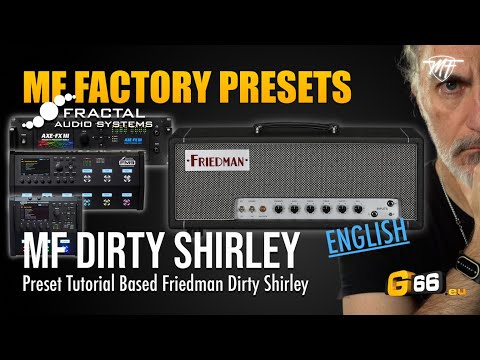 FRACTAL AUDIO - MF FACTORY PRESET - MF Dirty Shirley - Based