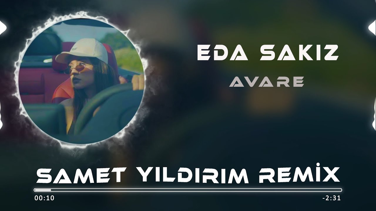 Eda Sakız - Avare ( Samet Yıldırım Remix ) adlı videoyu YouTube'da izle Eda Sakız - Avare ( Samet Yıldırım Remix ) adlı videoyu YouTube'da izle