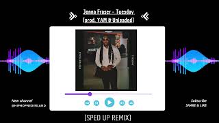 Jonna Fraser - Tuesday (prod. YAM & Unleaded) (SPED UP REMIX) #tuesday #speedupremix #viraal