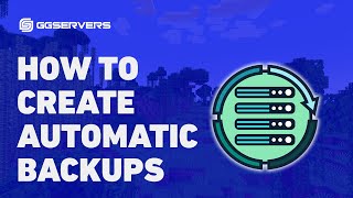 How to Create Automatic Backups