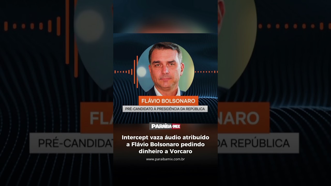 Intercept vaza áudio atribuído a Flávio Bolsonaro pedindo dinheiro a Vorcaro