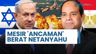 Rangkuman Hari ke-175 Perang Israel-Hamas: Eks Perwira IDF Sebut Mesir Jadi Ancaman Berat Netanyahu