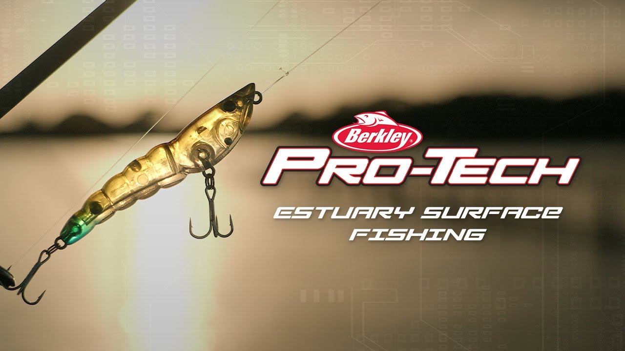 Berkley Pro-Tech | Estuary Surface Fishing