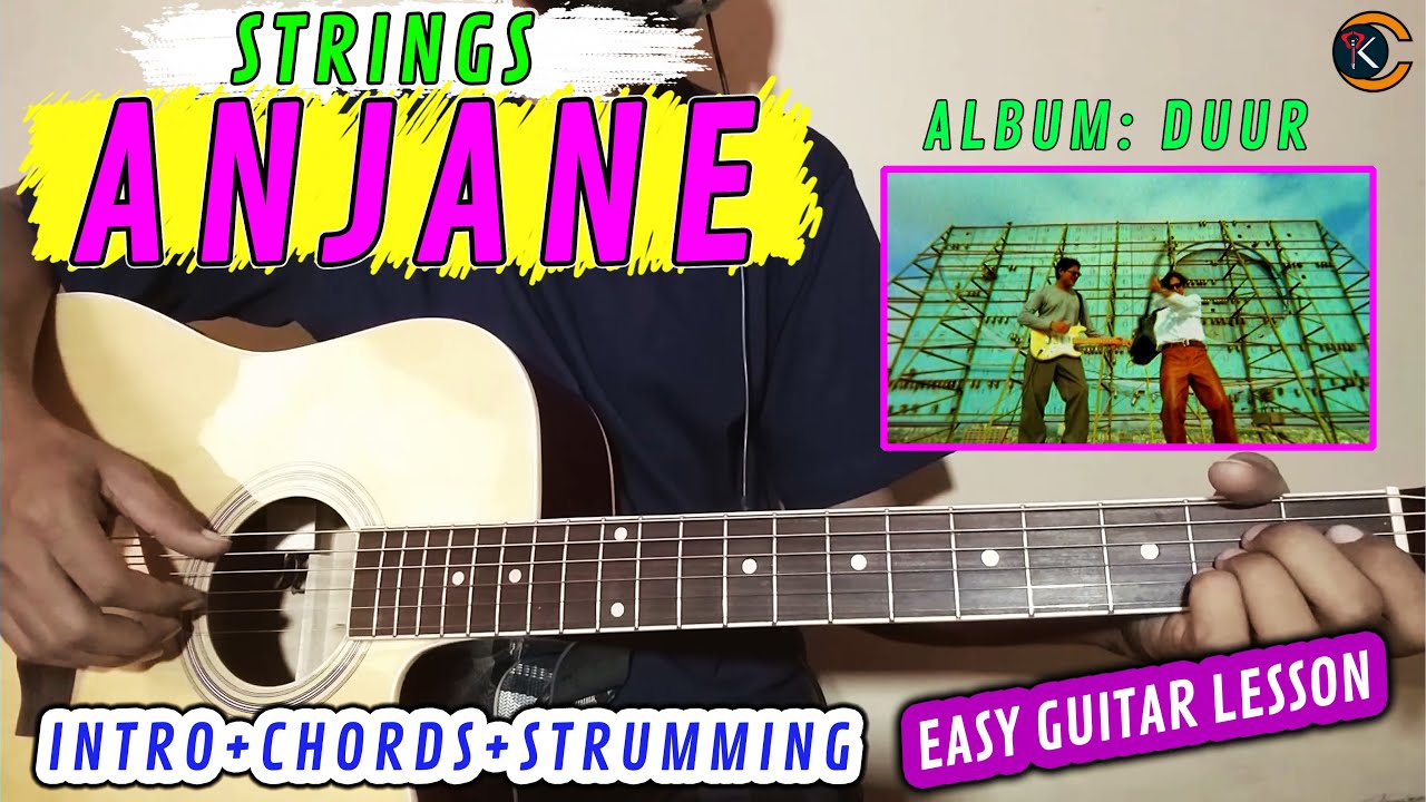 Anjane Strings Complete Guitar Lesson Original Chords With Tariq