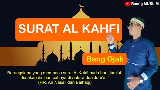 Murottal Merdu SURAT AL KAHFI (Qori BANG OJAK)