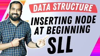 Inserting a Node at the Beginning of Singly Linked list Explained in Hindi l Data Structure