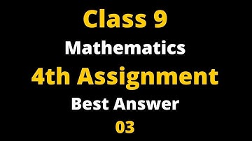 Class 9 General Math Assignment 4 Solutionনবম শ্রেণির সাধারণ গণিত এসাইনমেন্ট ৪ এর উত্তরclass9 Math03