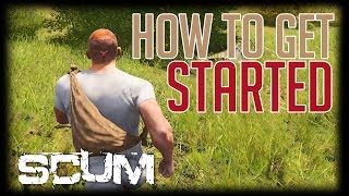 SCUM - How To Get Started Guide