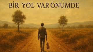 Bir Yol Var Önümde Yapay Zekâ Ile Oluşturuldu Duygusal Türk Rock Şarkısı