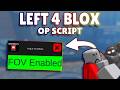 *NEW* Left 4 Blox OP Script (PASTEBIN) 2026