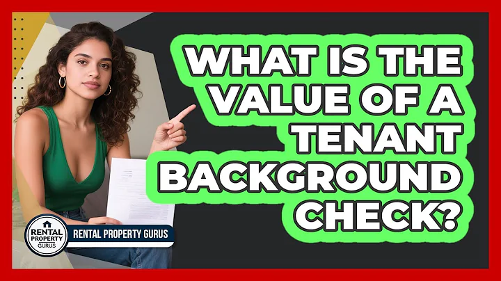 What Is the Value of a Tenant Background Check?