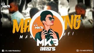 mafi Mang DJ MKB beat DJ dialogue and remix song 2023